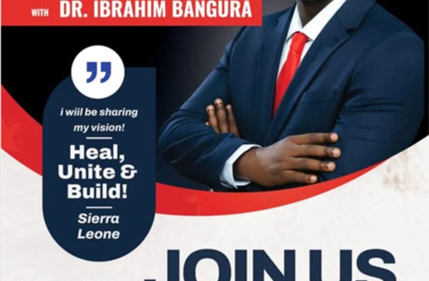 UK TOWNHALL MEETING… DR. BANGURA TO MEET &…
