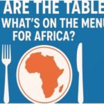 Africa At The Table Or On The Menu?
